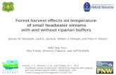 Forest harvest effects on temperature  of small headwater streams