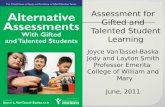 Assessment for Gifted and Talented Student Learning Joyce VanTassel-Baska Jody and Layton Smith