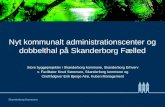 Nyt kommunalt administrationscenter og dobbelthal på Skanderborg Fælled