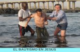 PRINCIPIOS BÁSICOS DE LA BIBLIA                      ESTUDIO 10          EL BAUTISMO EN JESÚS