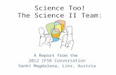 Science Too! The Science II Team: