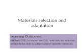 Materials selection  and  adaptation