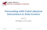 Forecasting with Cyber-physical Interactions in Data Centers
