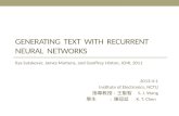 Generating   Text   with  Recurrent Neural   Networks