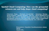 Spatial Cloud Computing:  How  can  the geospatial sciences  use and help  shape cloud  computing?