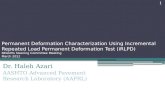 Dr. Haleh Azari AASHTO Advanced Pavement Research Laboratory (AAPRL)