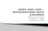 GRIEF AND LOSS – INTERVENTIONS WITH CHILDREN