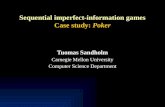 Sequential imperfect-information games Case study:  Poker