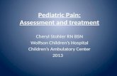 Pediatric Pain: Assessment and treatment