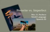 Preterite  vs . Imperfect