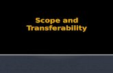 Scope and Transferability