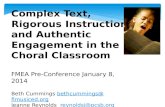 Complex Text,  Rigorous  Instruction and Authentic Engagement in the Choral  Classroom
