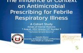 The Influence of Context on Antimicrobial Prescribing for Febrile Respiratory Illness