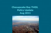 Chesapeake Bay TMDL  Policy Update Aug 2011