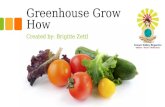 Greenhouse Grow How
