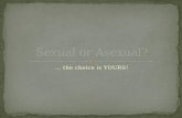 Sexual or Asexual?