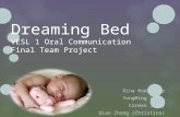 Dreaming Bed VESL 1 Oral Communication Final Team Project