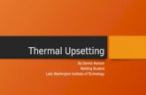 Thermal Upsetting
