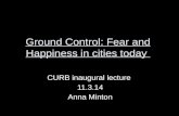 Ground Control: Fear and Happiness in cities today