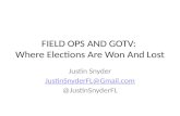 FIELD OPS AND GOTV:  Where Elections Are Won And Lost