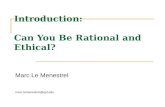 Introduction:  Can You Be Rational and Ethical?