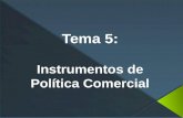 Tema  5: Instrumentos de Política Comercial