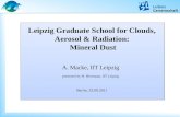 Leipzig Graduate School for Clouds, Aerosol &  Radiation:  Mineral  Dust