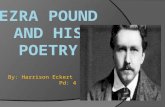 Ezra Pound and his  POetry
