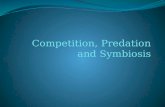Competition, Predation and Symbiosis
