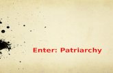 Enter: Patriarchy