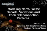 Modeling North Pacific Decadal Variations and  Their  Teleconnection  Patterns