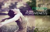 The Freedom of Forgiveness— Very few things can be as liberating as forgiveness!