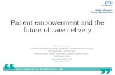 Patient empowerment and the future of care delivery