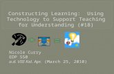 Constructing Learning:  Using Technology to Support Teaching for Understanding (#18)