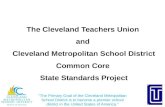 The Cleveland Teachers Union  and  Cleveland Metropolitan School District Common Core