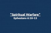 “Spiritual Warfare” Ephesians 6:10-13