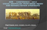 AER      CONFERENCE    2012 Visual  Anomalies from Brain Injury and Rehabilitation Strategies