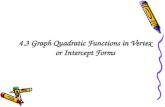 4.3 Graph Quadratic Functions in Vertex or Intercept Forms