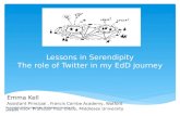 Lessons in Serendipity The role of Twitter in my  EdD  journey