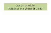 Qur’an or Bible: Which is the Word of God?