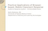 Practical Applications of Browser-based, Mobile Classroom Response