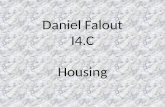 Daniel Falout I4.C Housing