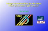Design Considerations for the NGLS  (Next  Generation Light  Source)