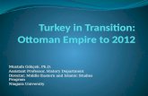 Turkey in Transition: Ottoman Empire to 2012