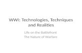 WWI: Technologies, Techniques and Realities