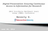 Digital Preservation: Ensuring Continuous Access to Information for Research
