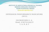 EXTENSION PERFORMANCE INDICATORS  (2012) OLUWATOSIN G. A.  Head, S.W.F.S.R.&E.P. I. A. R. & T.