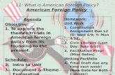 L1: What is American Foreign Policy? American Foreign Policy