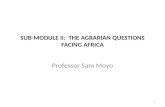 SUB-MODULE  II: THE AGRARIAN QUESTIONS FACING AFRICA