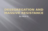 Desegregation and Massive Resistance
